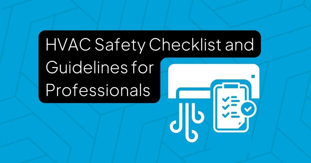 HVAC Safety Checklist and Guidelines for Professionals AroFlo